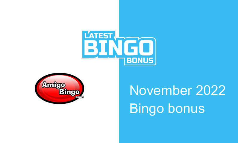 Latest Amigo Bingo bingo bonus