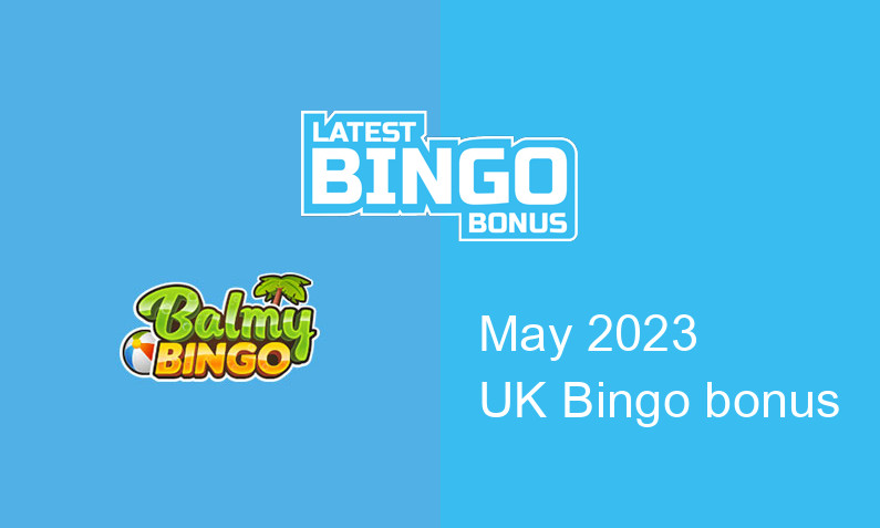 Latest Balmy Bingo UK bingo bonus
