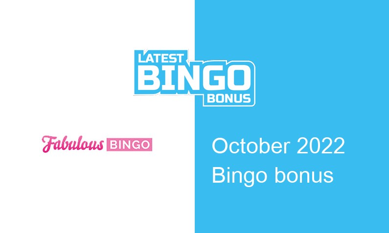 Latest bingo bonus from Fabulous Bingo October 2022