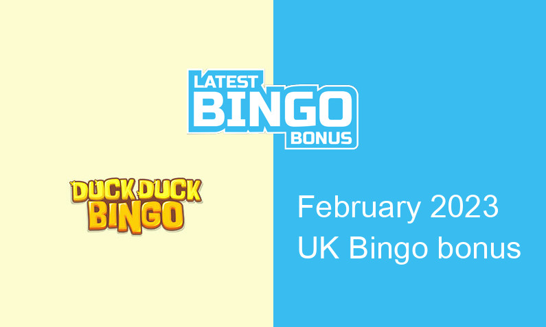 Latest Duck Duck Bingo Casino bingo bonus for UK players February 2023