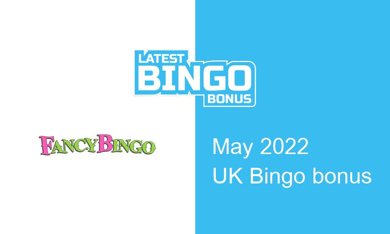 Latest Fancy Bingo UK bingo bonus