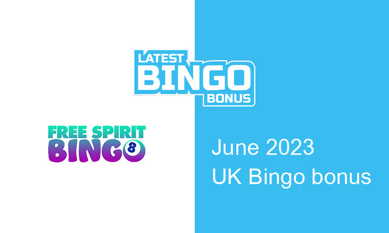 Latest Free Spirit Bingo UK bingo bonus