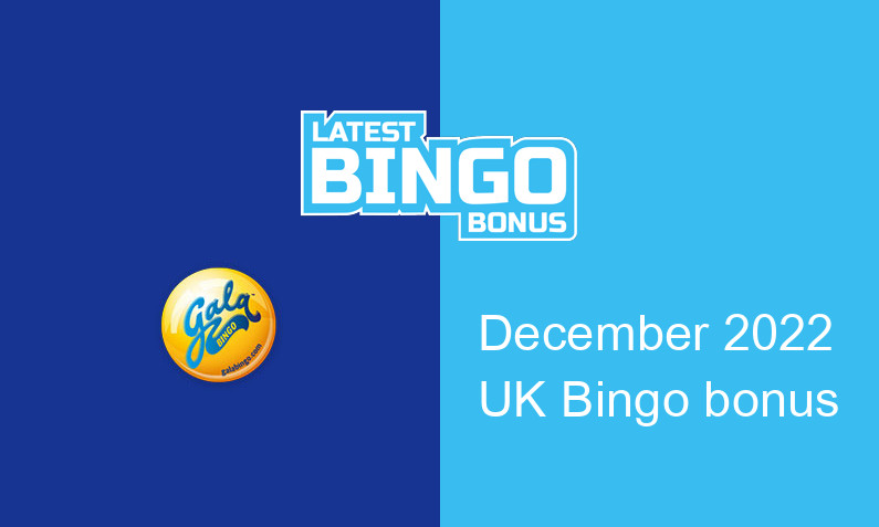 Latest Gala Bingo UK bingo bonus December 2022