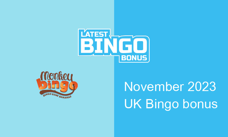 Latest Monkey Bingo bingo bonus for UK players